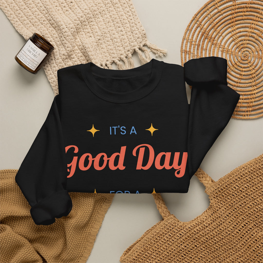 Birthday Crewneck Sweatshirt — "It's a Good Day for a Birthday"
